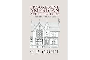 Progressive American Architecture (Annotated)