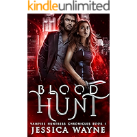 Blood Hunt: A Paranormal Vampire Romance (Vampire Huntress Chronicles Book 1) book cover