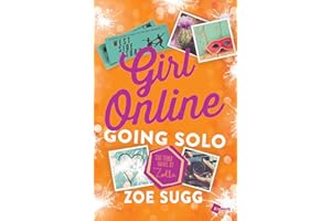 Girl Online: Going Solo: The Third Novel by Zoella (3) (Girl Online Book)