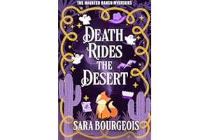 Death Rides the Desert (The Haunted Ranch Mysteries Book 1)