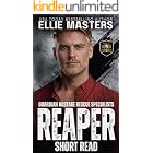 REAPER: a Guardian Hostage Rescue Specialists series Novella (GUARDIAN HOSTAGE RESCUE SPECIALISTS: SHORT READS)