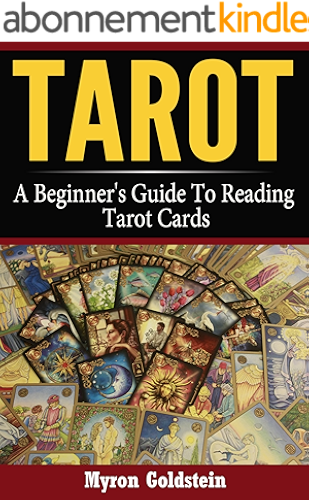 Download Tarot: A Beginner's Guide To Reading Tarot Cards (Tarot, Tarot card decks, Tarot deck Book 1) (English Edition) PDF