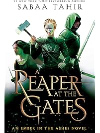 A Reaper at the Gates (An Ember in the Ashes)