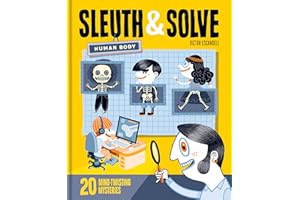 Sleuth & Solve: Human Body: 20 Mind-Twisting Mysteries