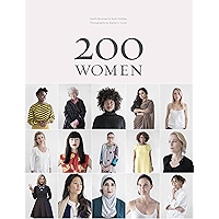 200 Women: Who Will Change The Way You See The World book cover 200 Women: Who Will Change The Way You See The World book cover