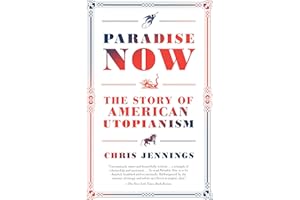 Paradise Now: The Story of American Utopianism
