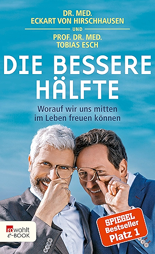 Download Die bessere Hälfte: Worauf wir uns mitten im Leben freuen können (German Edition) PDF
