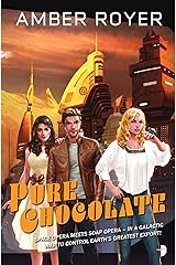 Pure Chocolate: The Chocoverse Book II Kindle Edition