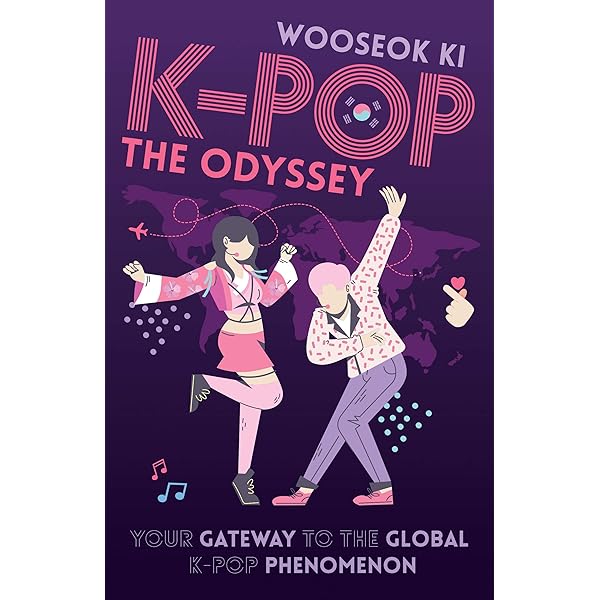 K Pop The Odyssey Your Gateway To The Global K Pop Phenomenon Kindle Edition By Ki Wooseok Arts Photography Kindle Ebooks Amazon Com