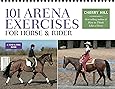 101 Arena Exercises for Horse & Rider (Read & Ride)