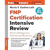 FNP Certification Intensive Review: PLUS 1,200 Questions With Detailed Rationales