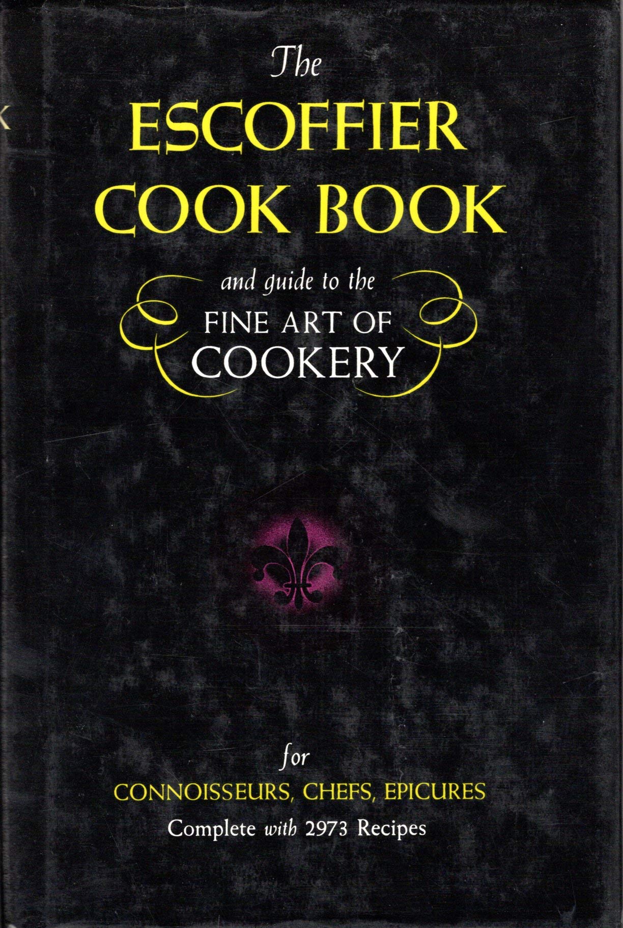 The Escoffier Cook Book By Escoffier Auguste A Escoffier Chef 9780517506622 Amazon Com Books