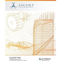 AutoCAD 2019: Fundamentals (Mixed Units) - Part 1: Autodesk Authorized Publisher (Volume 1)