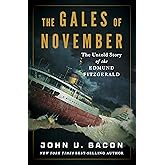 The Gales of November: The Untold Story of the Edmund Fitzgerald
