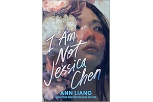 I Am Not Jessica Chen: A Kids' Indie Next Pick YA Novel of Magical Realism and Self-Love
