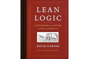 Lean Logic: A Dictionary for the Future and How to Survive It
