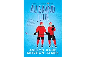 Au grand jour (Le hockey pour toujours t. 1) (French Edition)