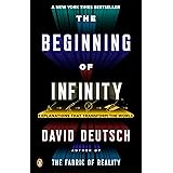 The Beginning of Infinity: Explanations That Transform the World