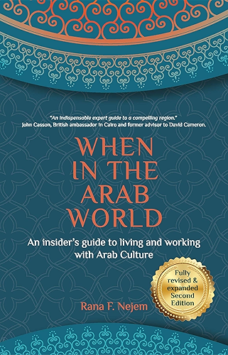 Download When in the Arab World: An insider's guide to living and working with Arab culture (English Edition) PDF