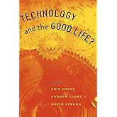 Technology and the Good Life?