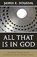 All That Is in God: Evangelical Theology and the Challenge of Classical Christian Theism