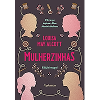 Mulherzinhas - Adoráveis Mulheres - Edição integral (Portuguese Edition) book cover Mulherzinhas - Adoráveis Mulheres - Edição integral (Portuguese Edition) book cover