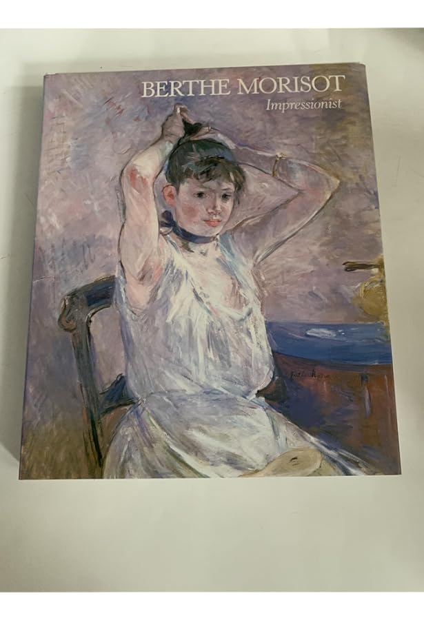 Amazon.com: Berthe Morisot: Shaping Impressionism: 9781898519485