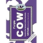 Purple Cow, New Edition: Transform Your Business by Being Remarkable
