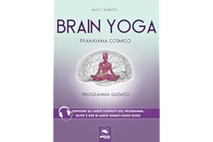 Brain Yoga. Pranayama cosmico: Programma guidato (Italian Edition)