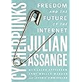 Cypherpunks: Freedom and the Future of the Internet