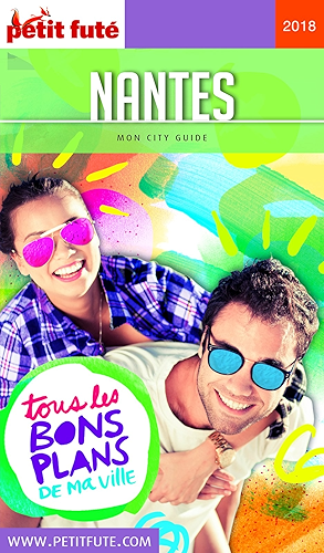 Download NANTES 2018 Petit Futé (City Guide) PDF