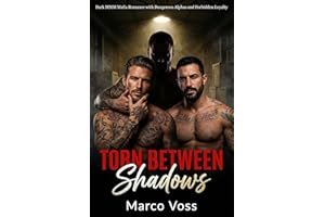 Torn Between Shadows: Dark MMM Mafia Romance with Dangerous Alphas and Forbidden Loyalty