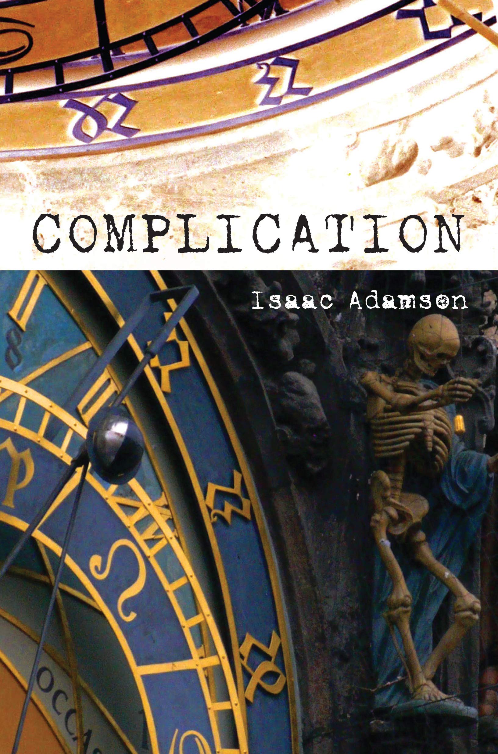 Complication: A Novel (9781593764326)