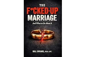 The F*cked-Up Marriage: And What To Do About It