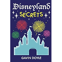 Disneyland Secrets: A Grand Tour of Disneyland's Hidden Details book cover Disneyland Secrets: A Grand Tour of Disneyland's Hidden Details book cover
