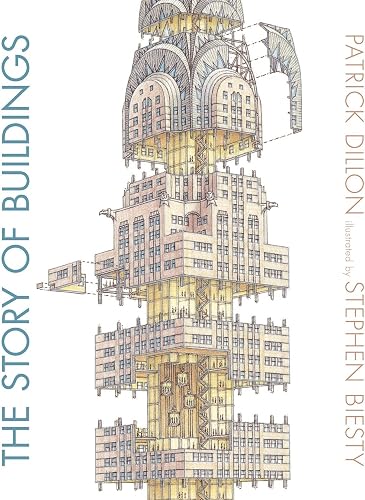 Download The Story of Buildings: From the Pyramids to the Sydney Opera House and Beyond PDF