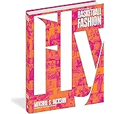 Fly: The Big Book of Basketball Fashion