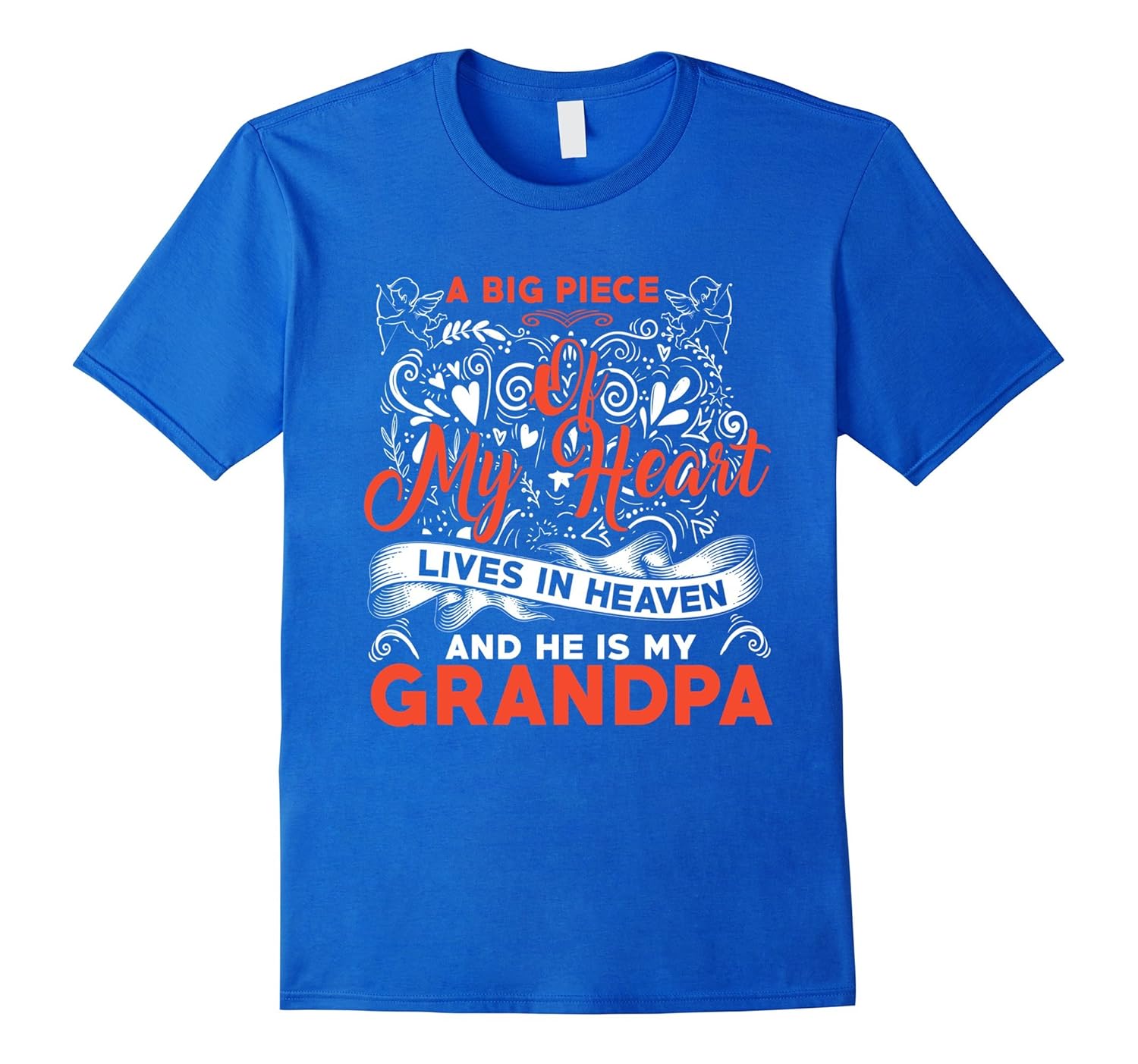 A Big Piece My Heart Lives In Heaven - Grandpa T Shirt-anz