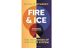 Fire and Ice: The Volcanoes of the Solar System (Bloomsbury Sigma)