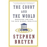 The Court and the World: American Law and the New Global Realities