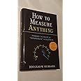 How to Measure Anything: Finding the Value of "Intangibles" in Business