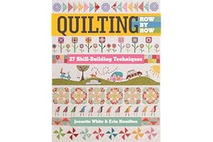 Quilting Row by Row: 27 Skill-Building Techniques
