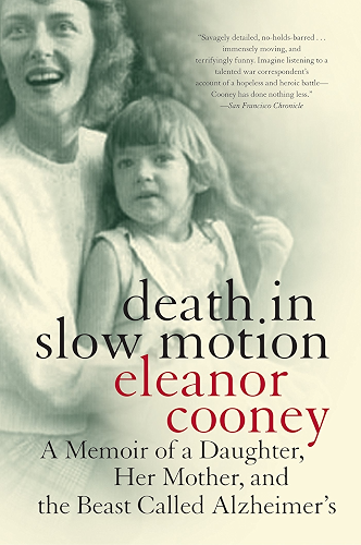 Download Death in Slow Motion: A Memoir of a Daughter, Her Mother, and the Beast Called Alzheimer's (English Edition) PDF