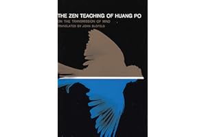 The Zen Teaching of Huang Po: On the Transmission of Mind