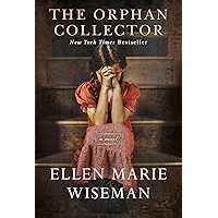 The Orphan Collector: A Heroic Novel of Survival During the 1918 Influenza Pandemic