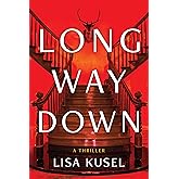 Long Way Down: A Thriller