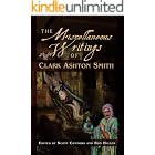 The Miscellaneous Writings of Clark Ashton Smith