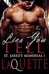 Lies You Tell (St. Jared's Memorial Book 1) Kindle Edition