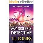 My Sister's Detective (The Slater Mysteries Book 1)