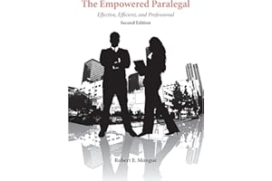 The Empowered Paralegal: Effective, Efficient and Professional
